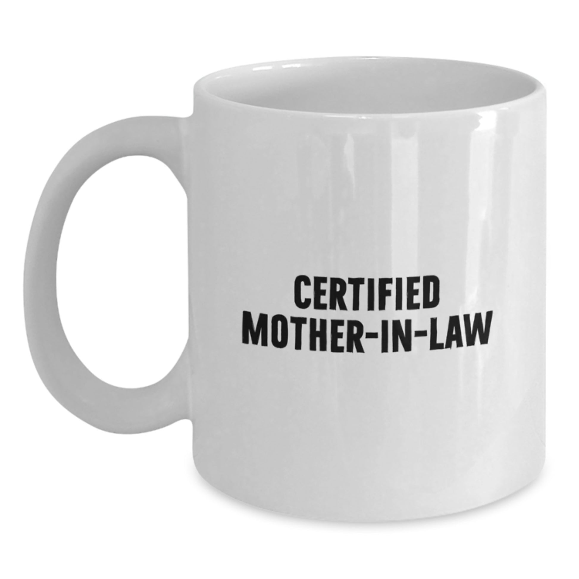 Funny Mom-in-law Gifts from Men to Certified Mom-in-law for Graduation Unique White Coffee Mug - Main