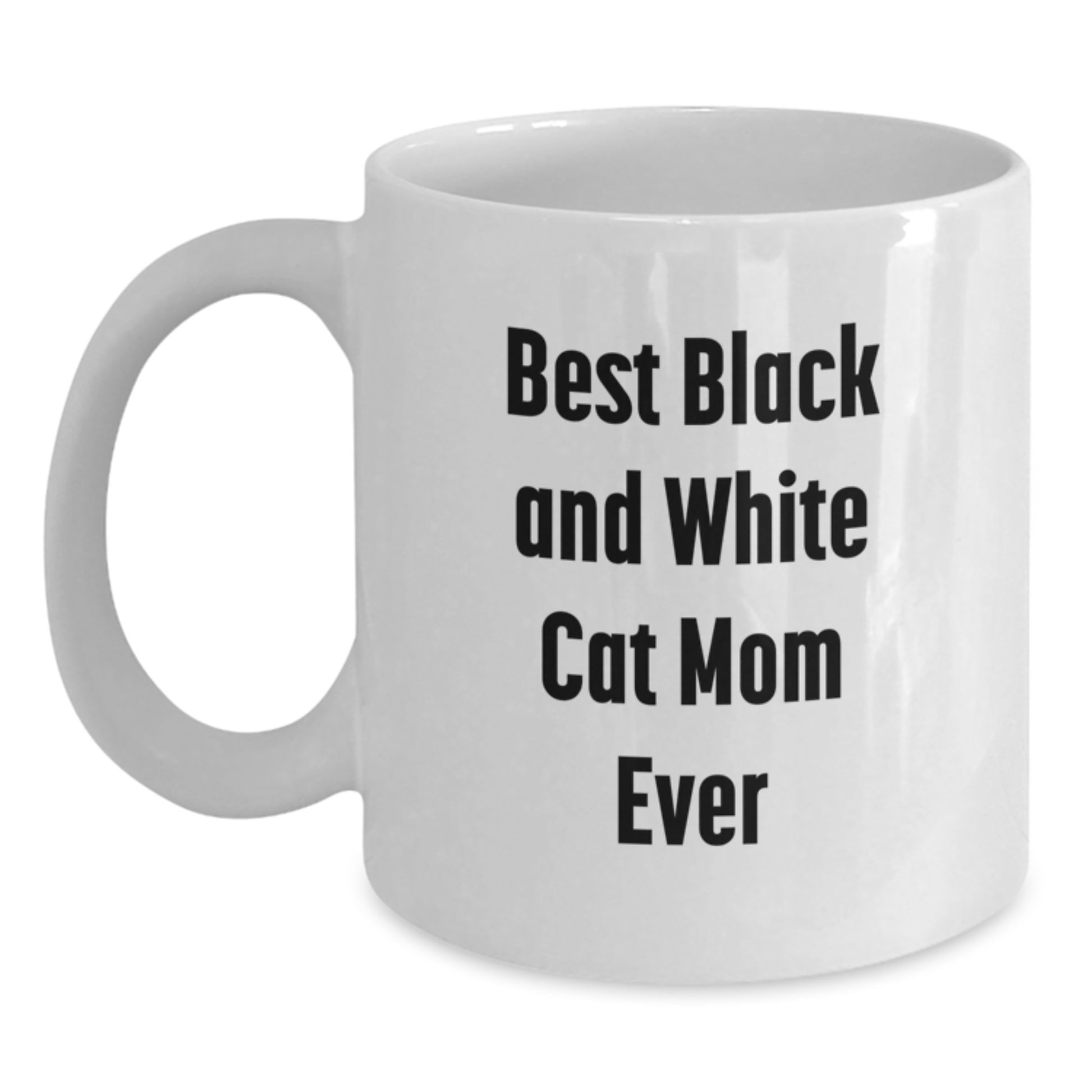 Funny Black and White Cat Mom Gifts for Her Graduation Unique White Coffee Mug, 'Best Black And White Cat Mom Ever' Quote - Main