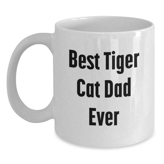 Funny Tiger Cat Dad Gifts for Him, White Coffee Mug from Friends, Best Tiger Cat Dad Ever Quote, Birthday Unique Gifts for Guys - Main