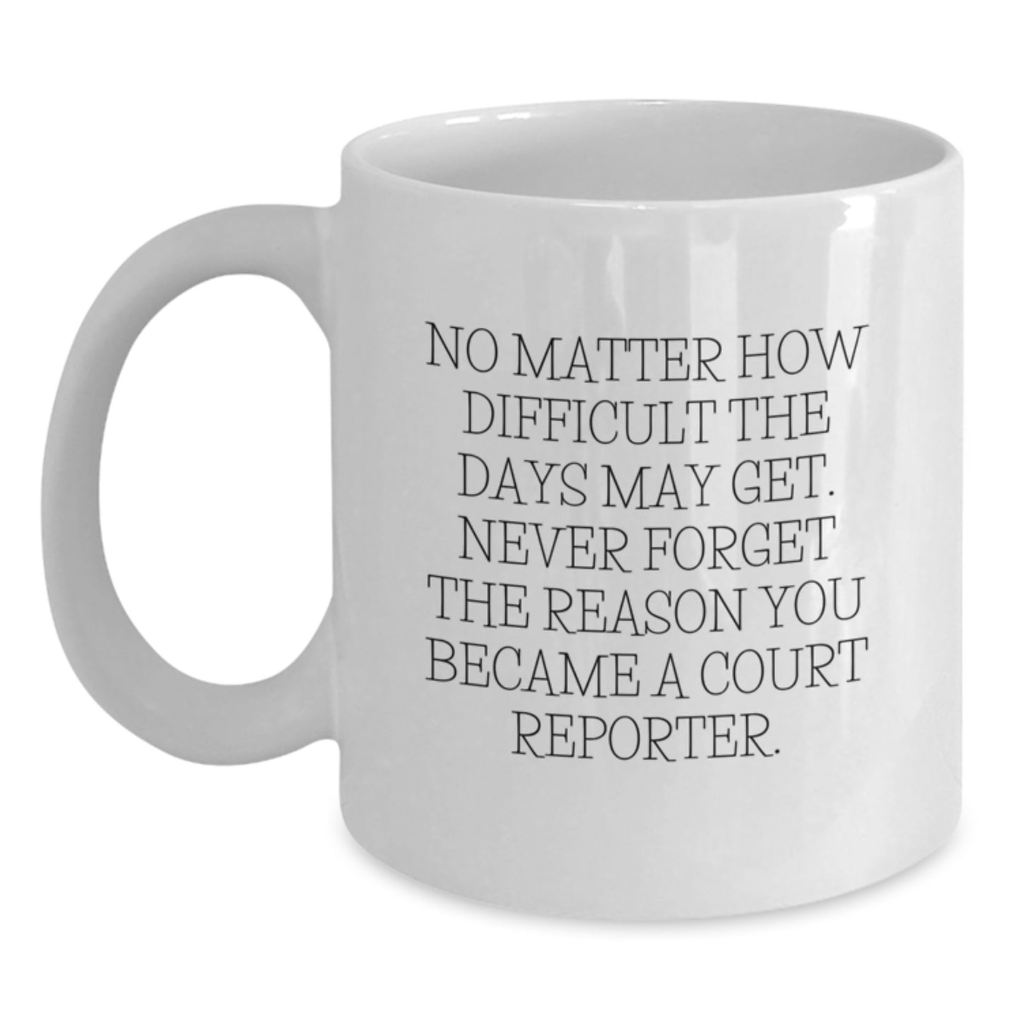 Courting Success Funny White Coffee Mug Gifts from Family to Court Reporter Graduation Unique - Main