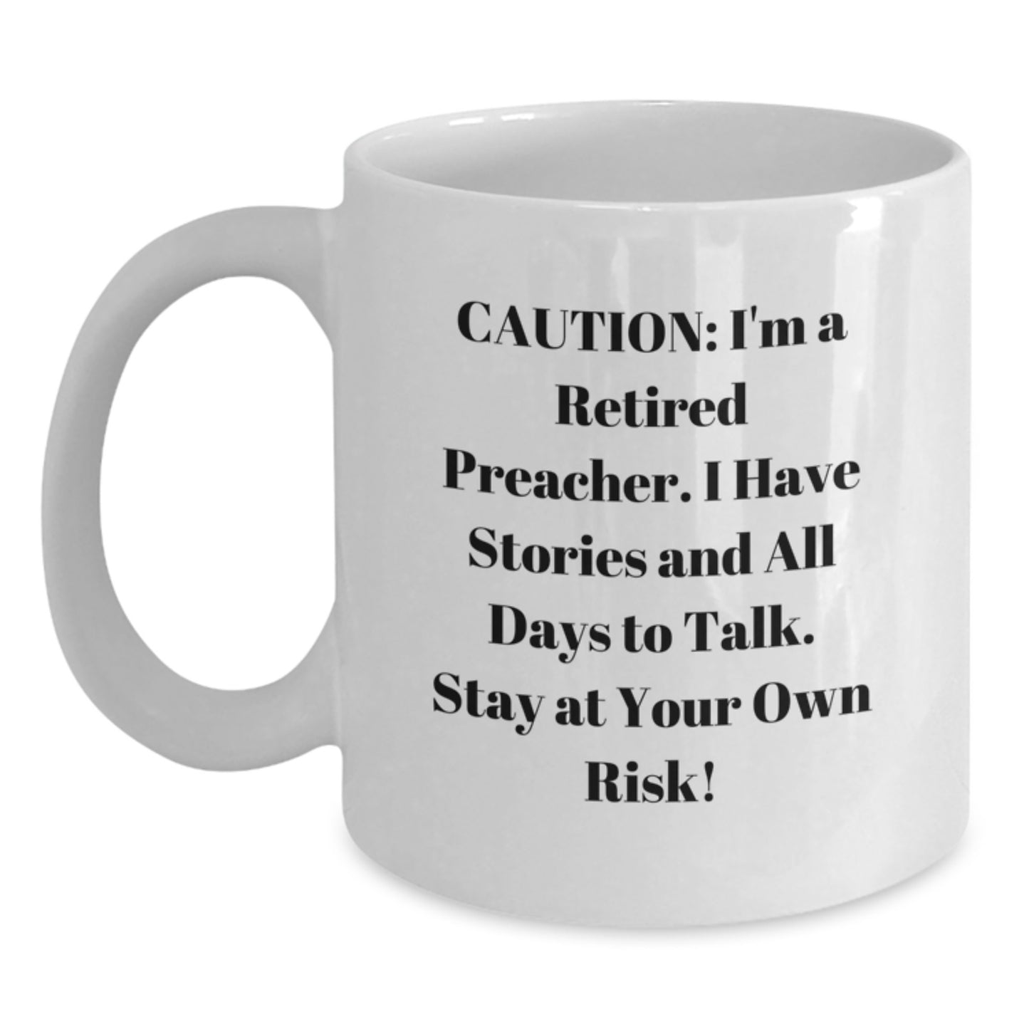 Preacher Gifts, Funny Mug for Retired Preacher, Birthday Unique Gifts from Friends, Stay at Your Own Risk! - Main