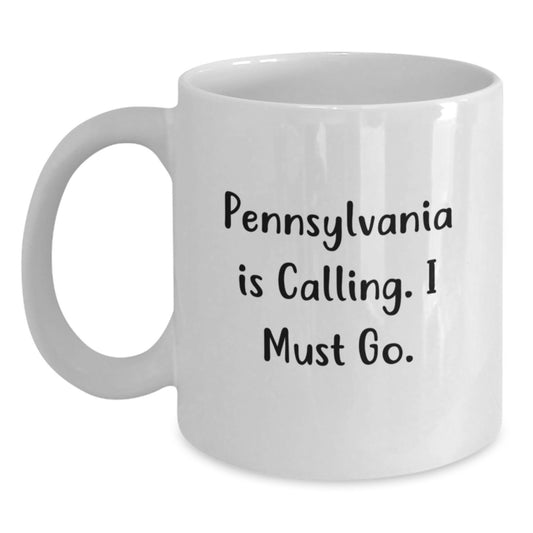Funny Pennsylvania White Coffee Mug Gifts for Men, Women, Friends - 'Pennsylvania Is Calling. I Must Go.' Graduation Unique Gifts from Family, Friends, Coworkers - Main