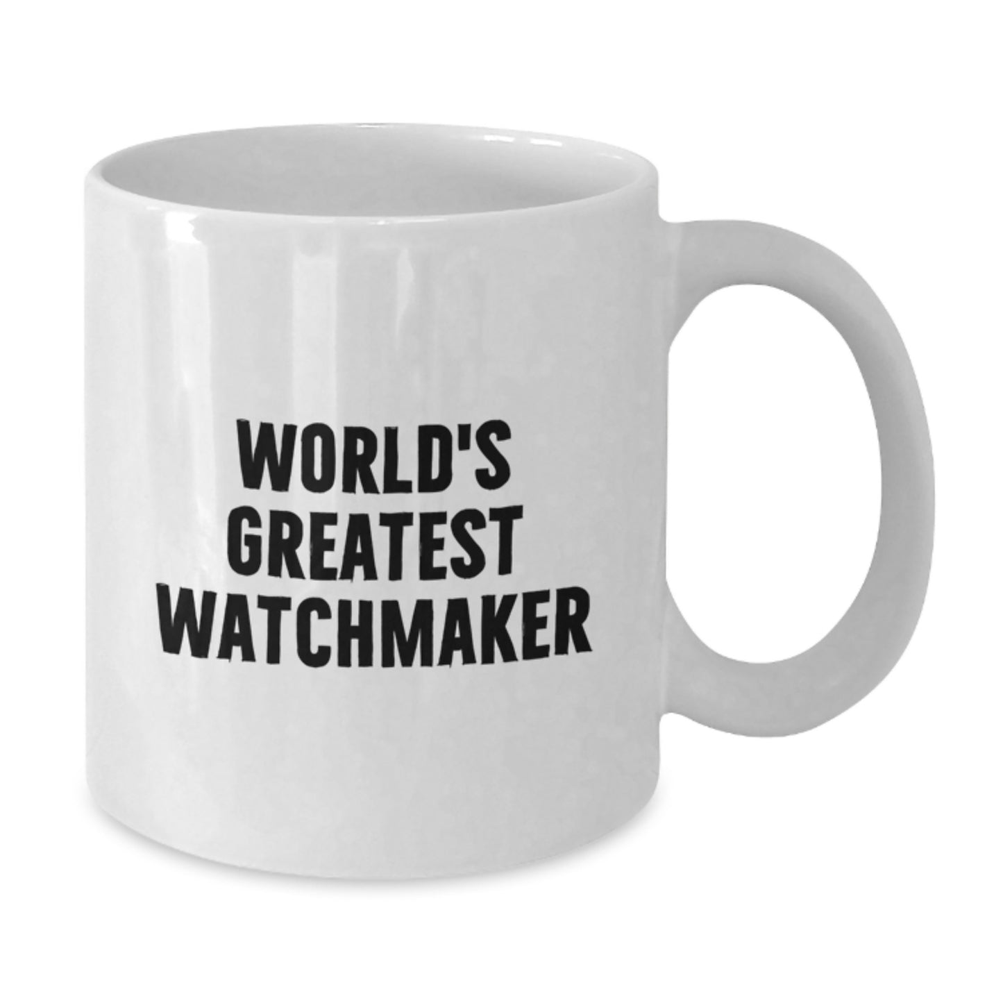 Funny Watchmaker Gifts from Friends for Birthday Unique Gifts for Watchmaker Men, 'World's Greatest Watchmaker' Quote on White Coffee Mug - Additional