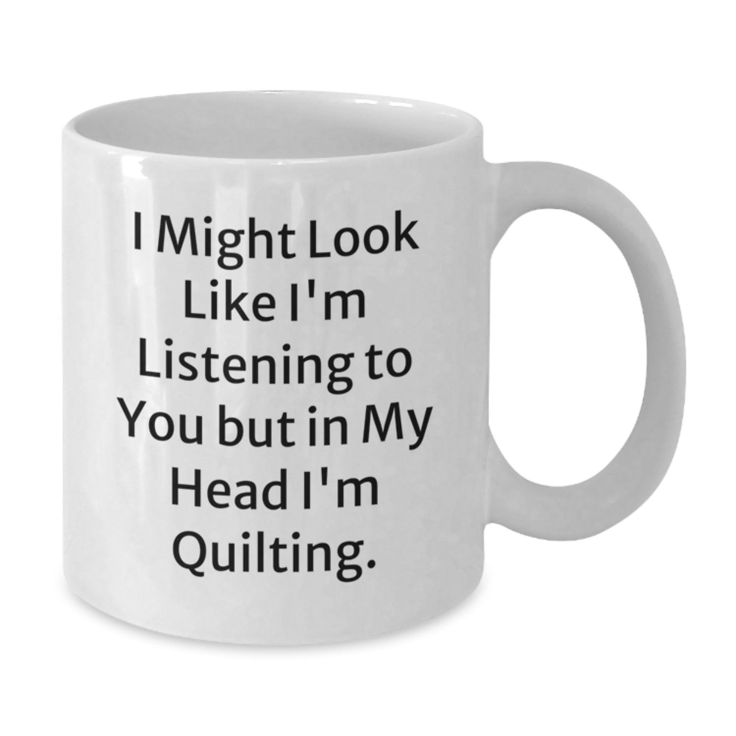 Quilting Humor Gifts for Friends from Women, Funny White Coffee Mug for Birthday - Additional