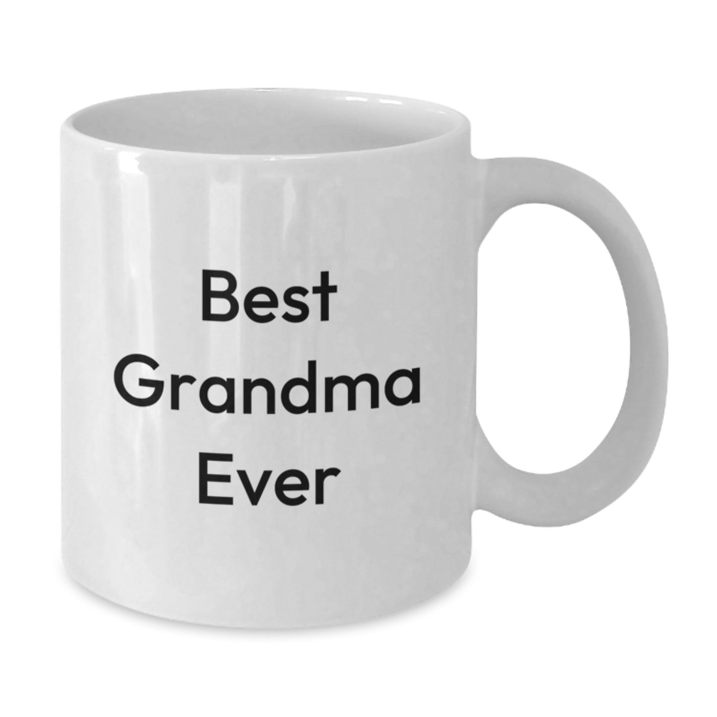 Funny Grandma Gifts, Best Grandma Ever Quote, White Coffee Mug for Birthday, Gifts from Friends, Gifts for Grandma - 11oz or 15oz Capacity, Ceramic, Microwave and Dishwasher Safe - Additional