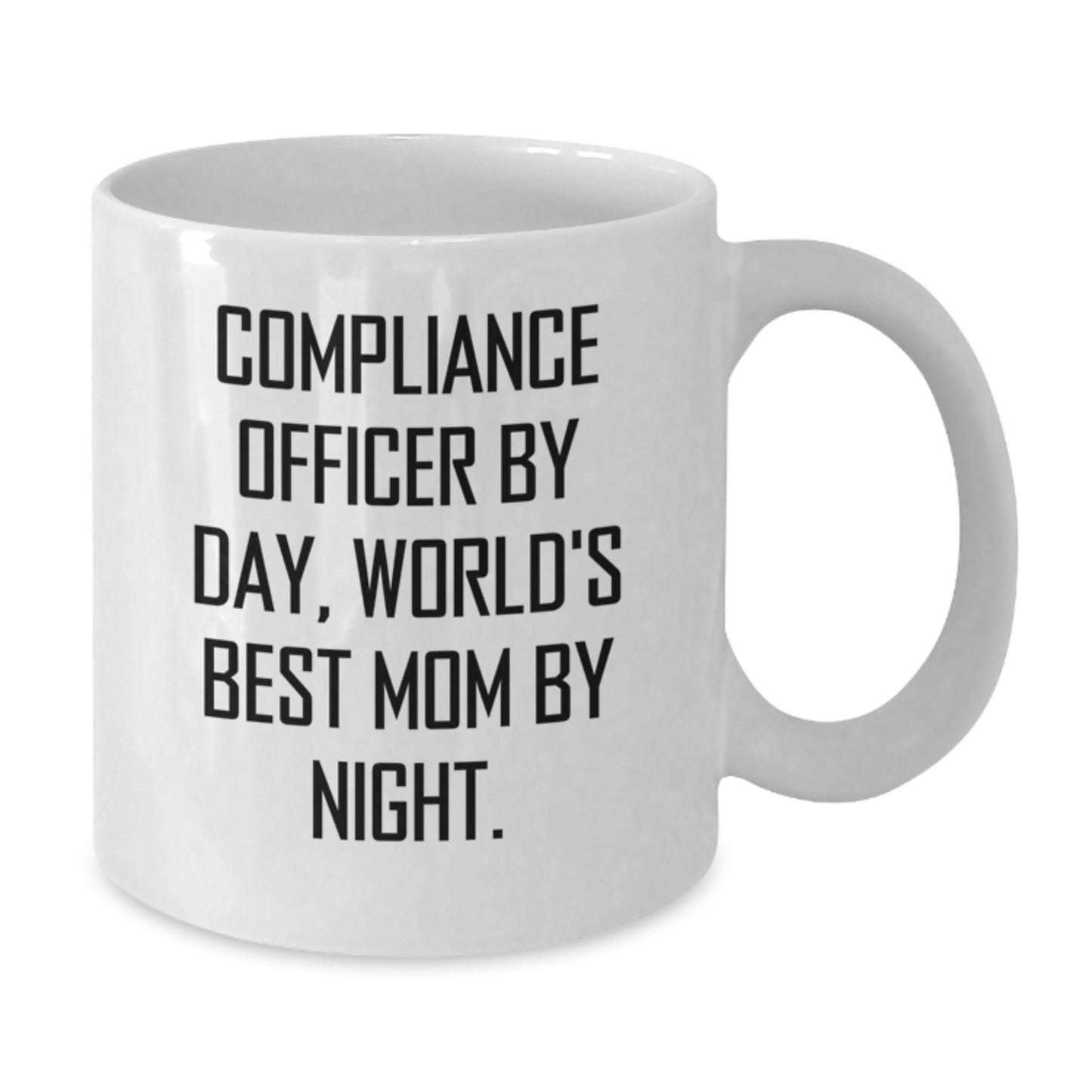 Compliance Officer Humor, Birthday Unique Gifts for Men, Funny White Coffee Mug from Friends, 11oz or 15oz Ceramic - Additional
