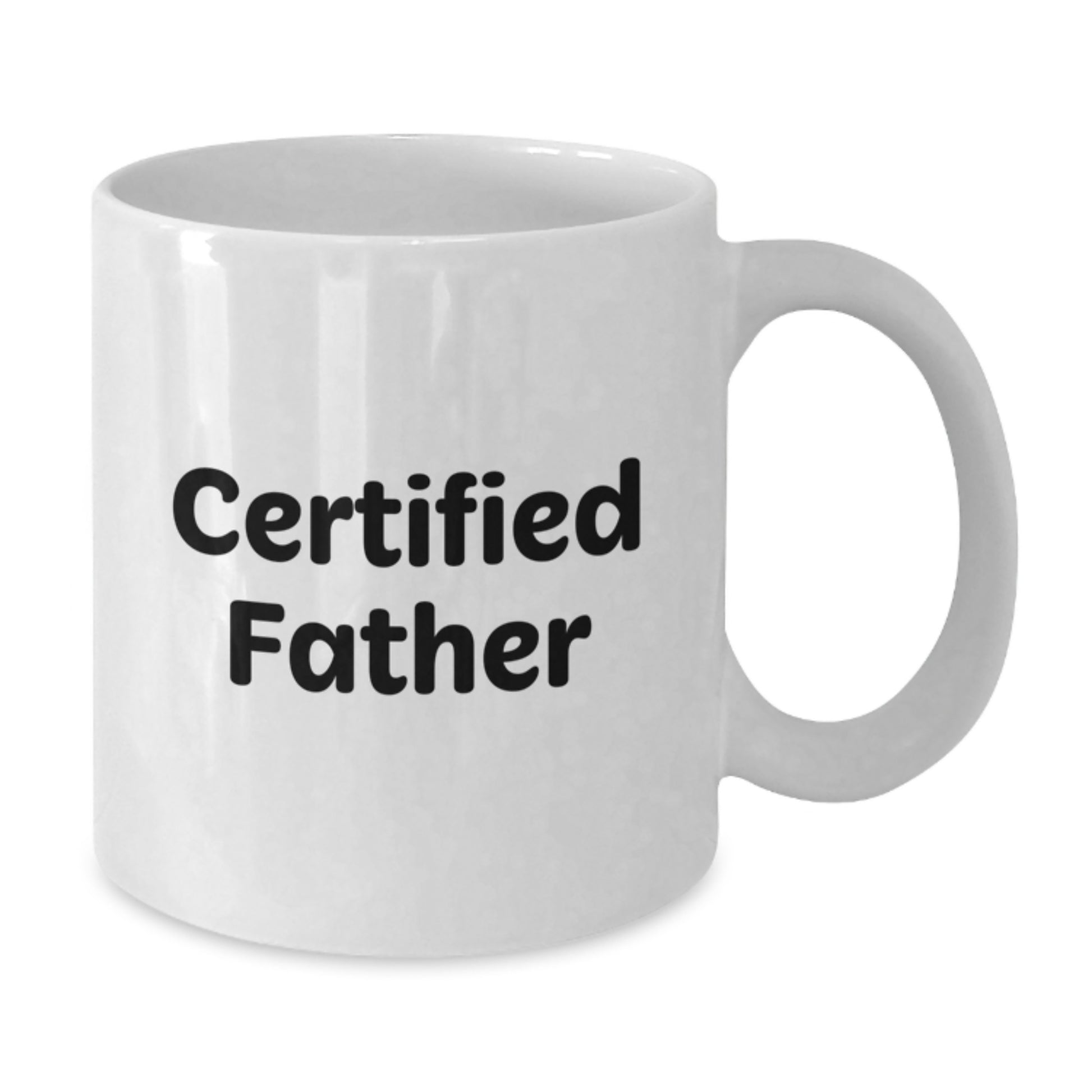 Funny Certified Father Graduation White Coffee Mug Gifts from Family to Dad, Unique Father's Day Unique Gift Ideas - Additional