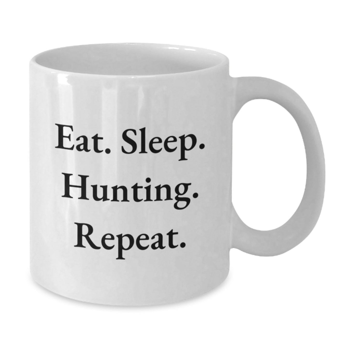 Funny Hunting Gifts for Men from Friends - Eat. Sleep. Hunting. Repeat. White Coffee Mug for Birthday - Additional