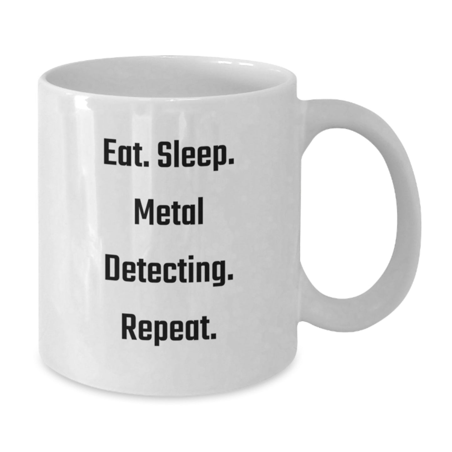 Funny Metal Detecting Gifts for Metal Detecting Enthusiasts - White Coffee Mug for Birthdays from Friends - Additional