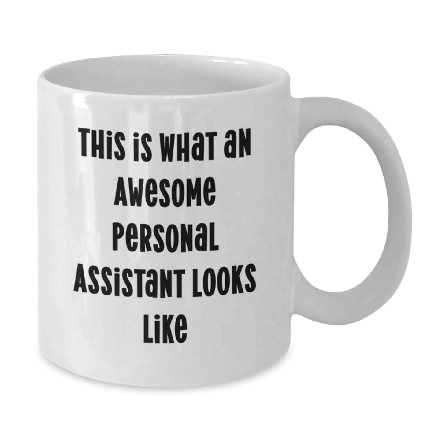 Funny Personal Assistant Gifts for Her from Family - Inspirational Quote on White Coffee Mug for Graduation - Additional