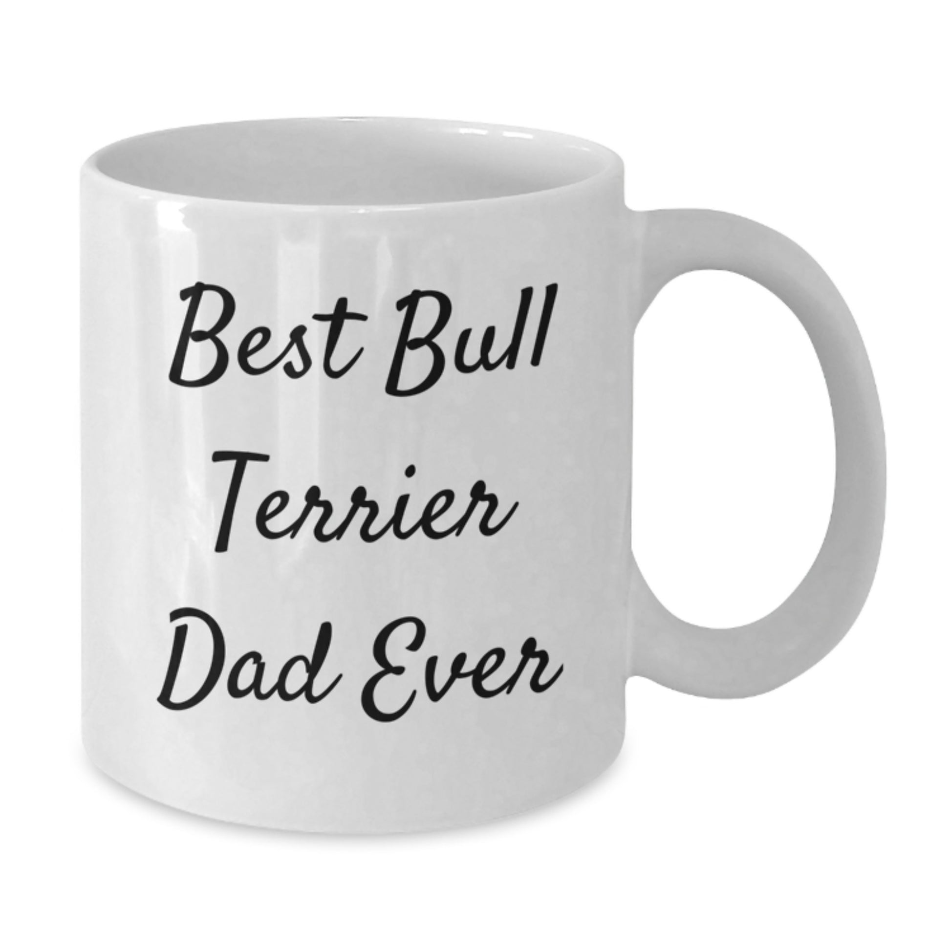 Funny Bull Terrier Dog Gifts for Men from Best Dad Ever - White Coffee Mug, 11oz or 15oz Capacity, Microwave and Dishwasher Safe - Additional