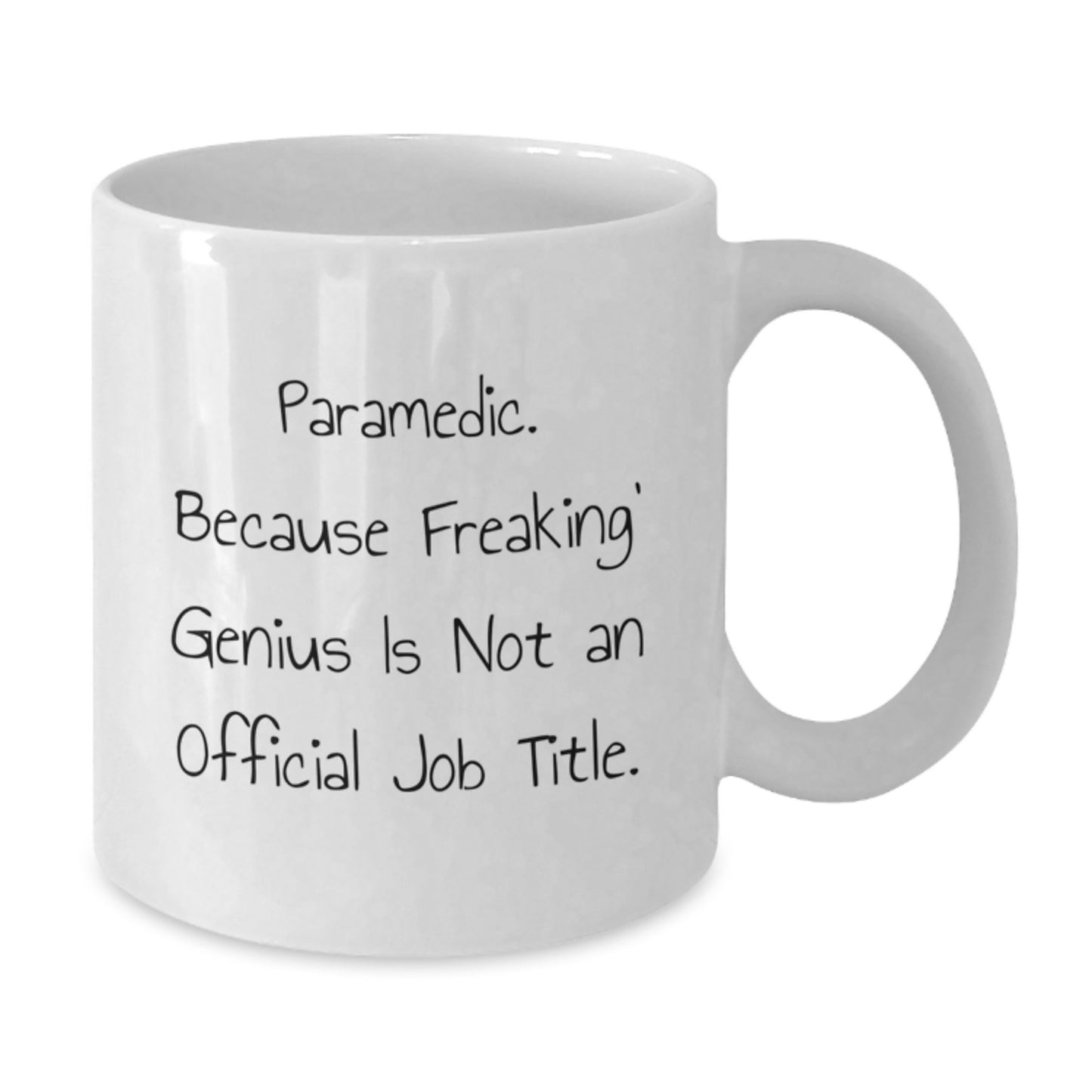 Rescue Worker Humor Funny Gifts from Friends for Rescue Workers, White Coffee Mugs, Because Freaking' genius Is Not An Official Job Title, Perfect Birthday Unique Gifts - Additional
