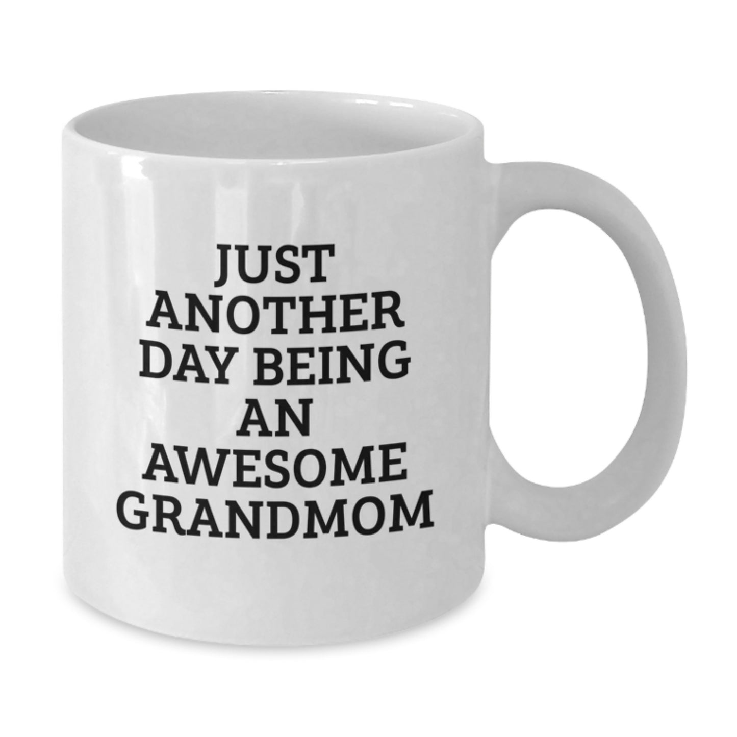 Funny White Coffee Mug Gifts for Grandmom, Just Another Day Being Awesome, Christmas Unique - Additional