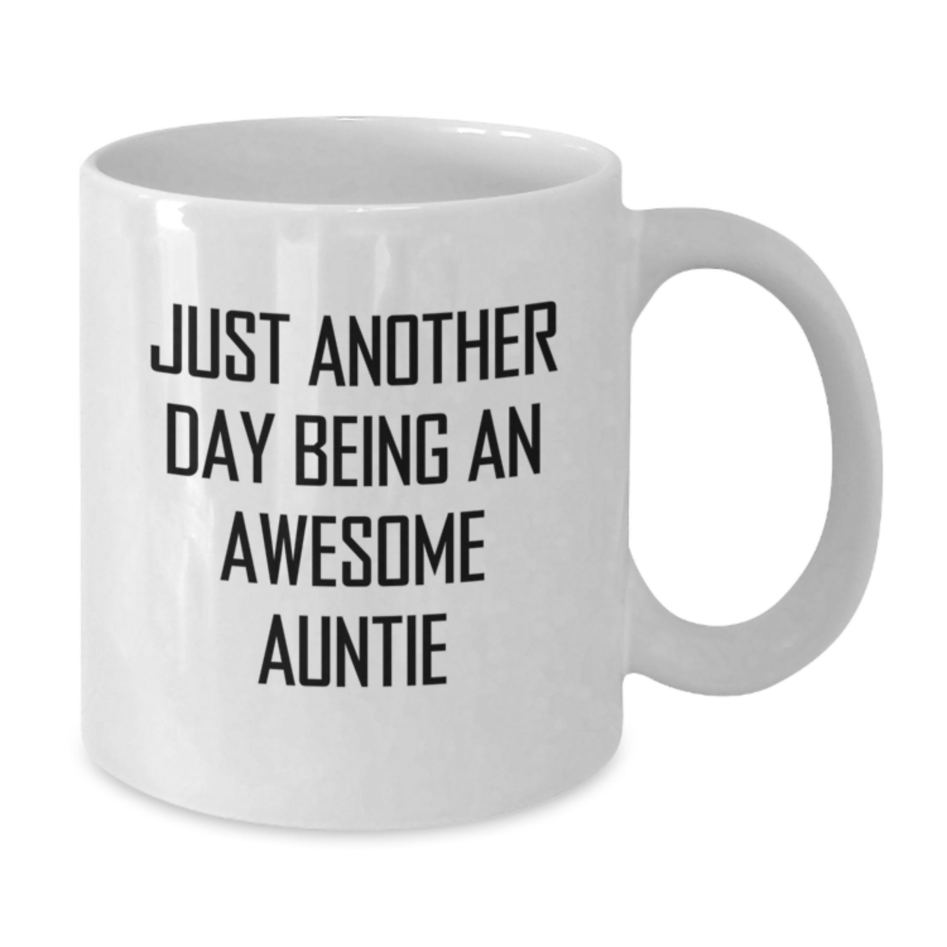 Just Another Day Being An Awesome Auntie Gifts from Family to Auntie White Coffee Mug, Funny Quote Christmas Unique Gifts for Auntie - Additional