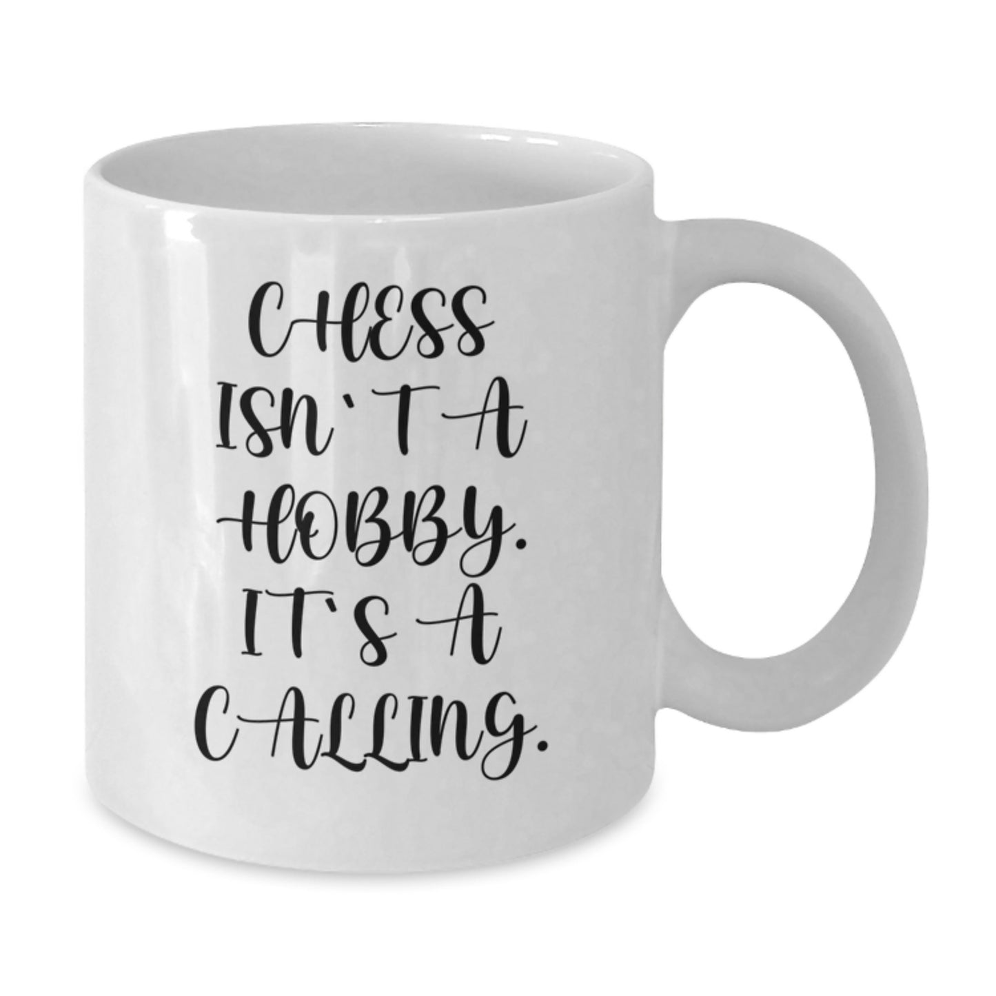 Funny Chess Gifts for Graduation, 'Chess Isn't A Hobby. It's A Calling.' Quote on White Coffee Mug, Perfect for Men and Women - Additional