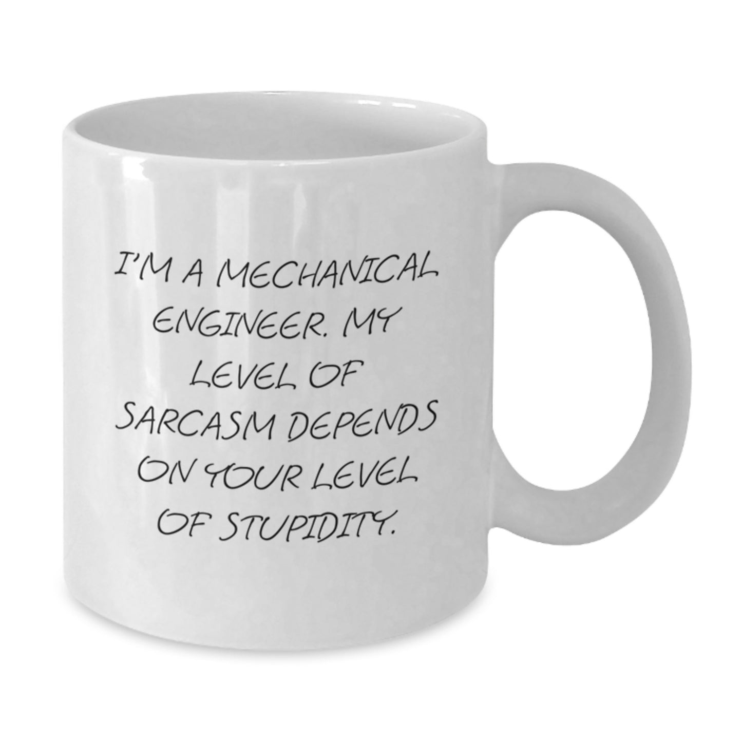 Funny Mechanical Engineer Gifts for Him - I'm A Mechanical Engineer, White Coffee Mug for Graduation, Sarcasm Quote, White Ceramic Mug for Men - Additional