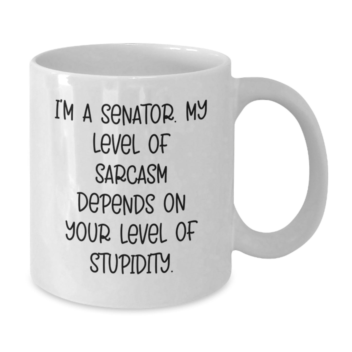 Senator Sarcasm White Coffee Mugs, Funny Gifts from Friends to Senator, Unique Graduation Gifts for Senator, 11oz or 15oz Capacity, Ceramic, Microwave, and Dishwasher Safe - Additional