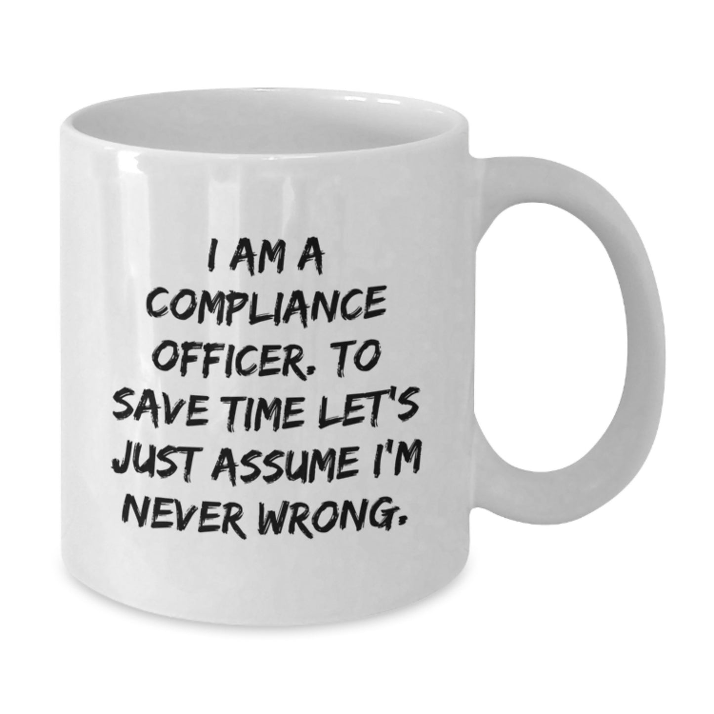 Compliance Officer Humor White Coffee Mug Gifts from Friends and Family for Birthday Unique Presents - Additional