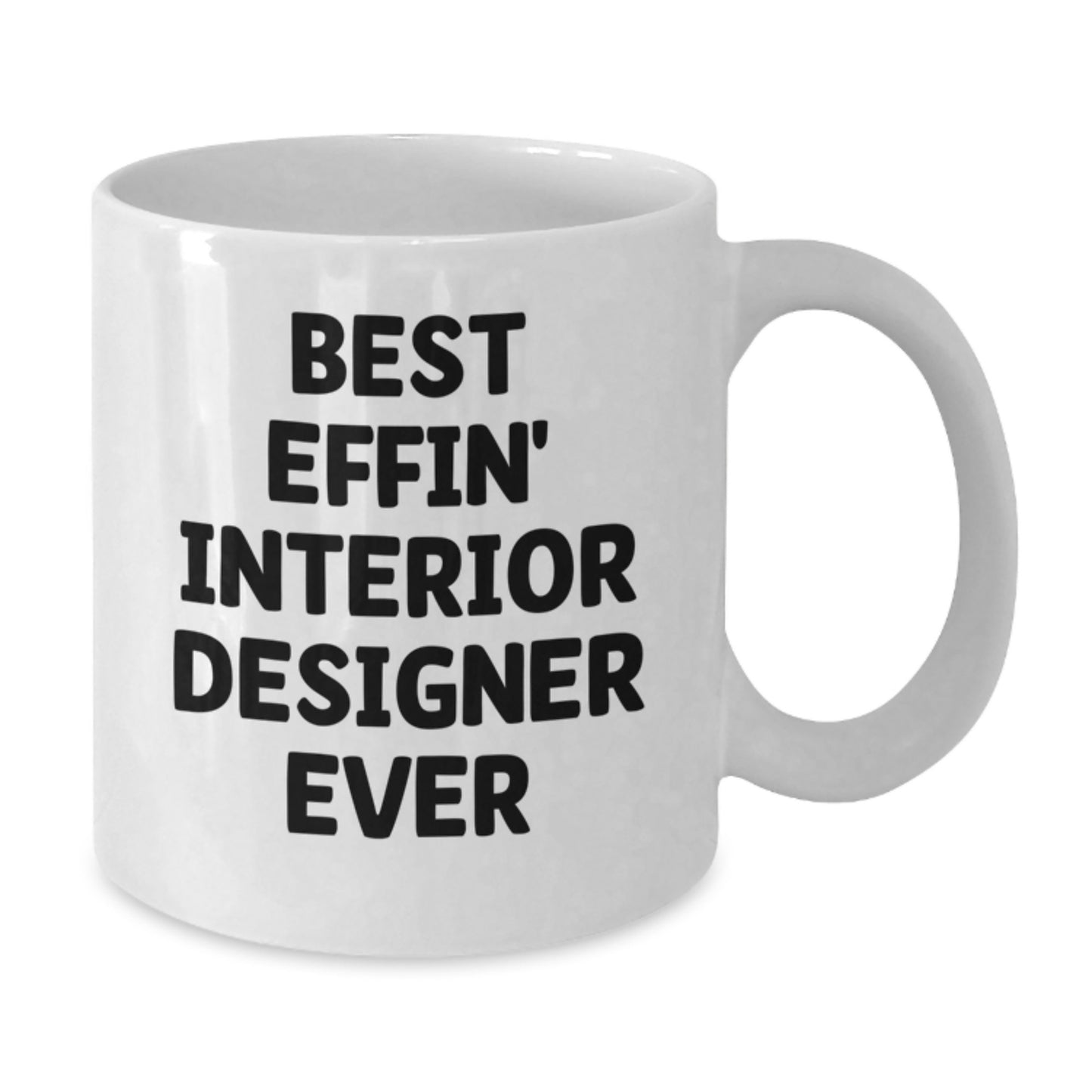 Funny Interior Designer Gifts from Friends, Unique White Coffee Mug for Graduation, Best Effin' Interior Designer Ever - Additional
