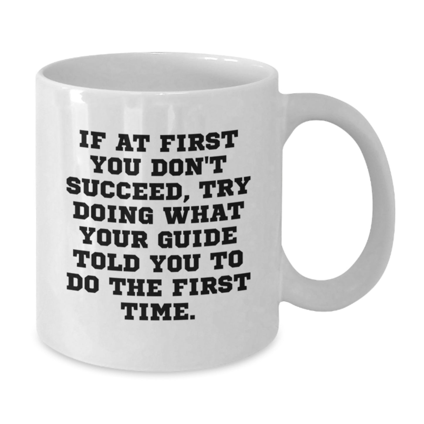 Guide Gifts, Funny Motivation White Coffee Mug, Gifts from Friends, Gifts for Guide Lovers - Birthday Unique Gifts - Additional
