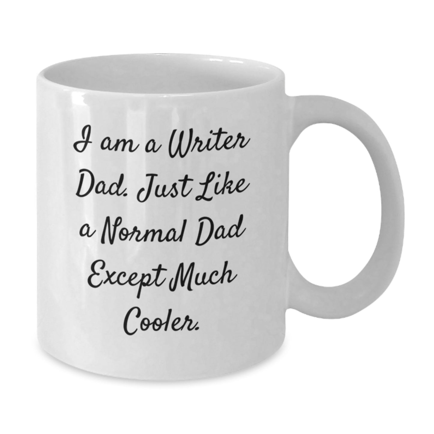 Writer Gifts Funny Quote Graduation Unique White Coffee Mug from Dad to Writer - Additional