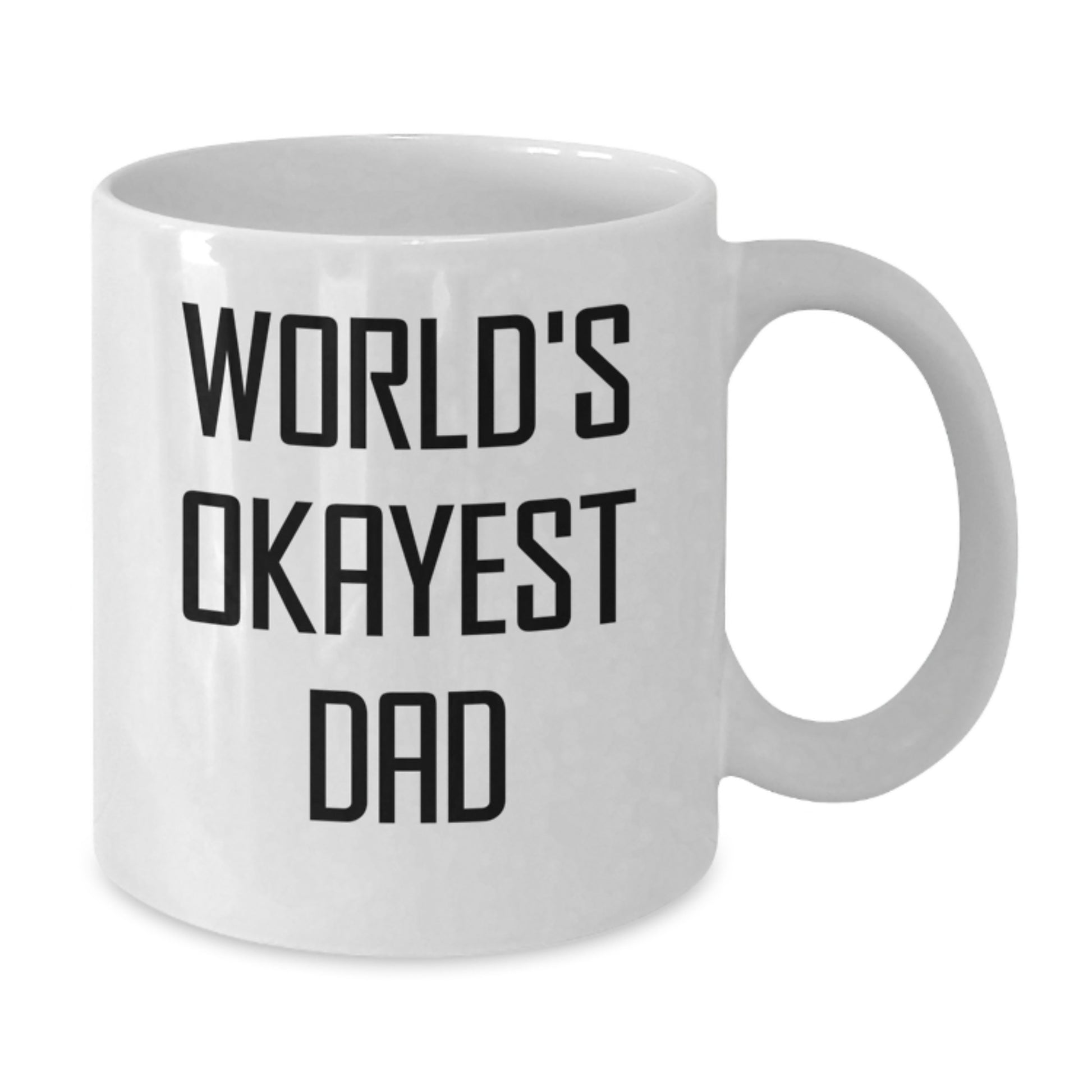 Dad Gifts from Men, World's Okayest Dad Funny White Coffee Mug, Birthday Unique Gifts for Dad - Additional