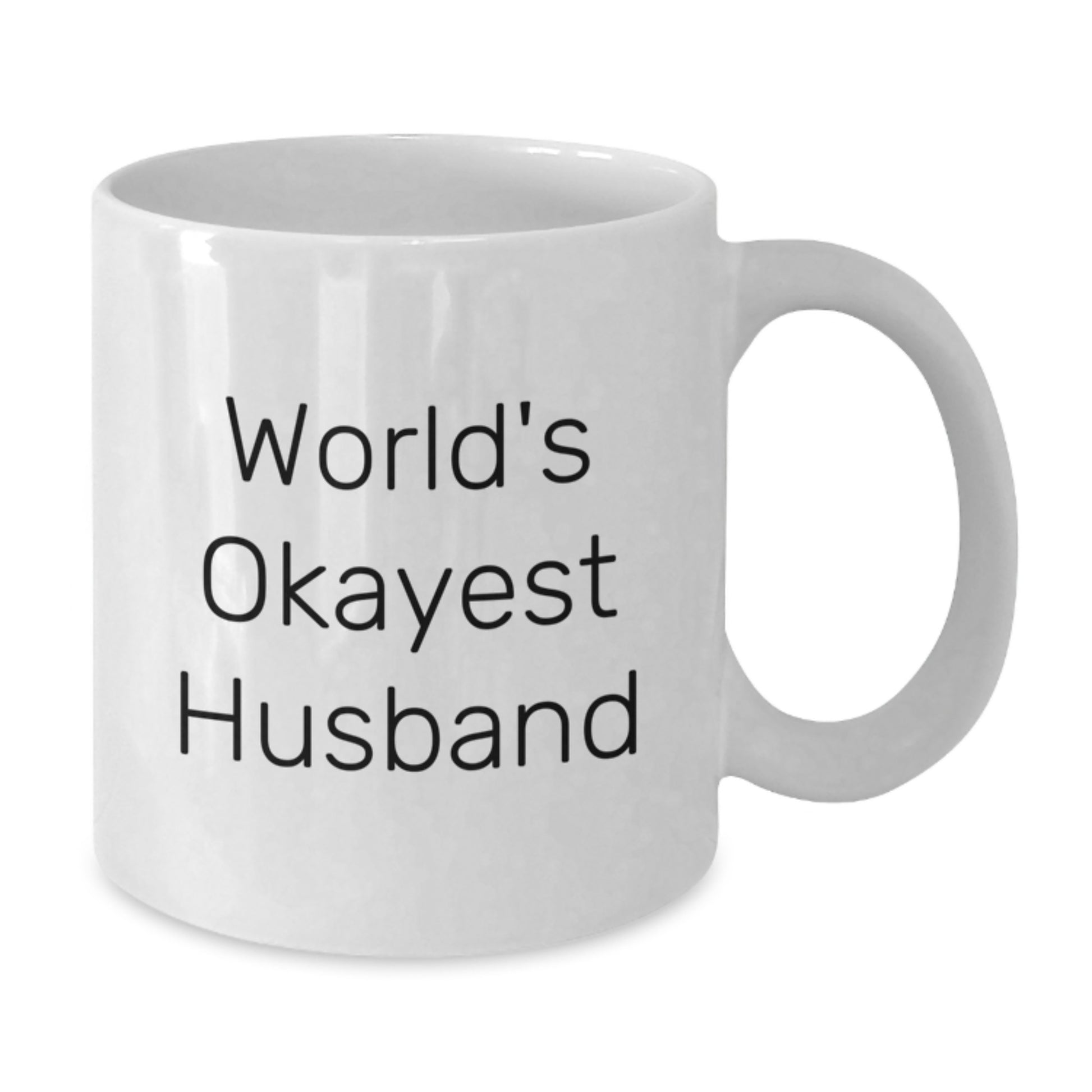 Funny Husband Gifts from Friends - White Coffee Mug with Quote 'World's Okayest Husband' for Men's Birthday - Additional