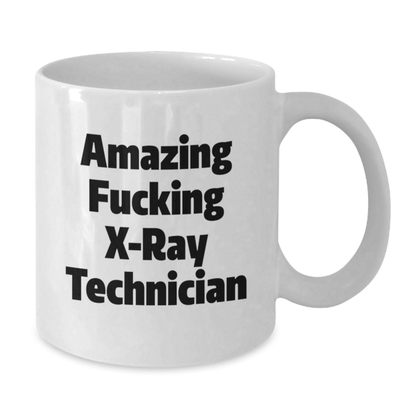 Funny X-Ray Technician Gifts from Friends - 'Amazing F--king X-ray Technician' Mug for Him, Her, Coworkers, Family on Birthday - Additional