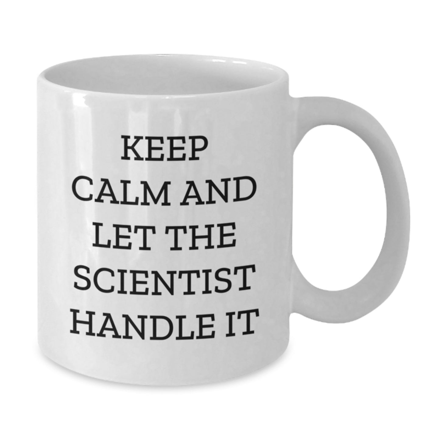 Funny Scientist Gifts Let the Scientist Handle It White Coffee Mug for Birthday, Gifts from Friends to Scientist, 11oz or 15oz Capacity, Ceramic, Microwave and Dishwasher Safe - Additional