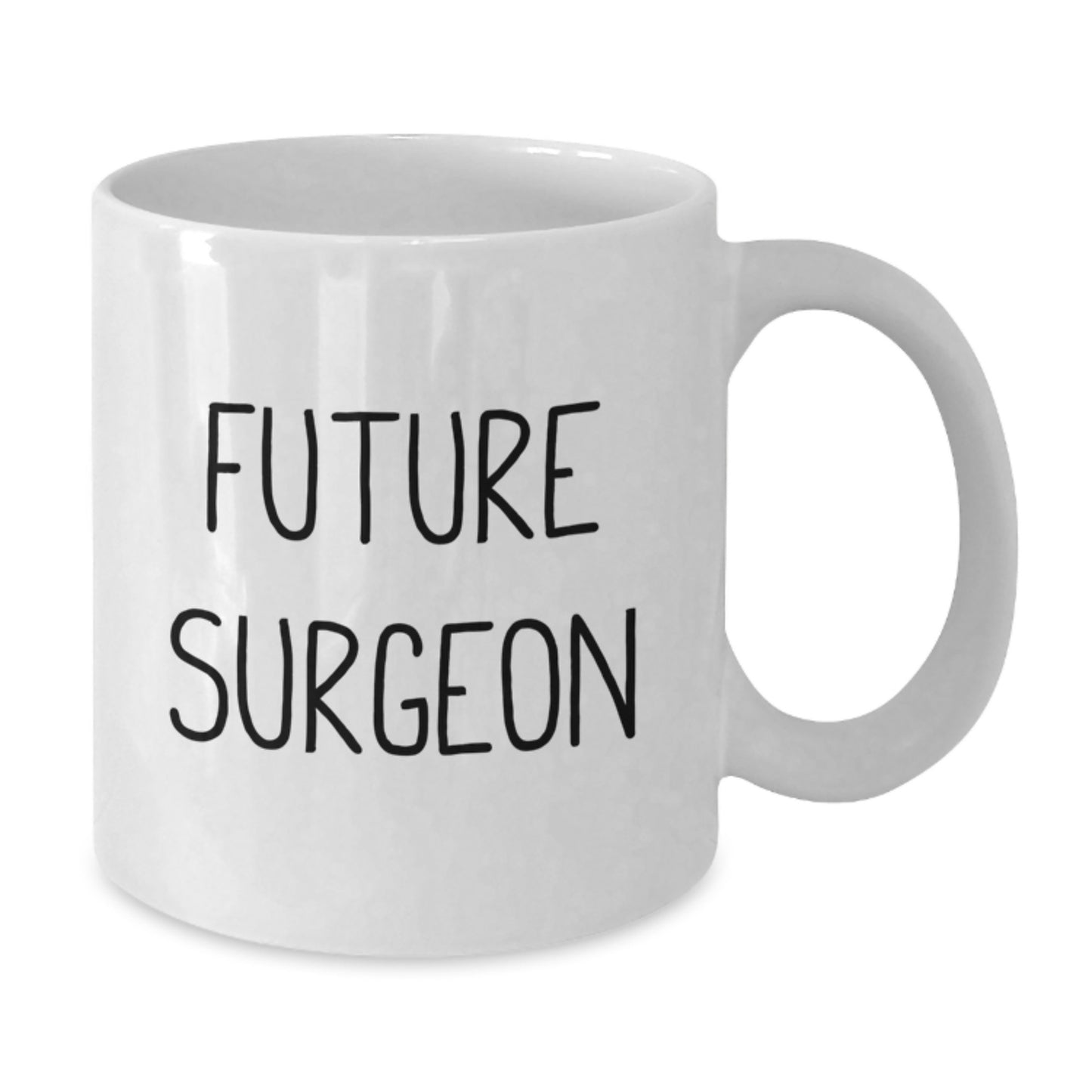 Funny Future Surgeon White Coffee Mug Gifts from Friends to Birthday Surgeon - Additional