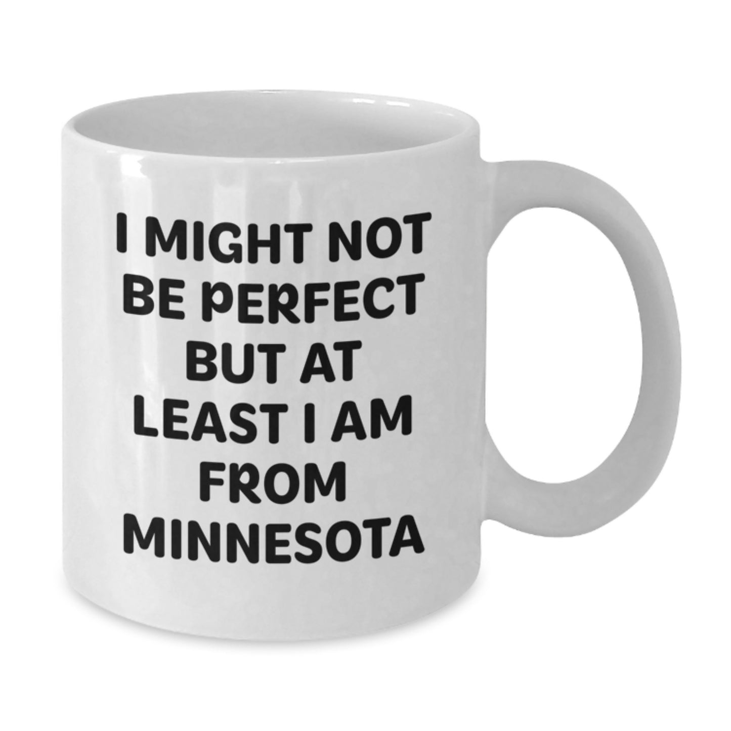 Funny Minnesota Gifts for Friends, Coworkers, or Family - 'I Might Not Be Perfect' White Coffee Mug, Graduation Unique Gifts from Men, Women, Family - Additional