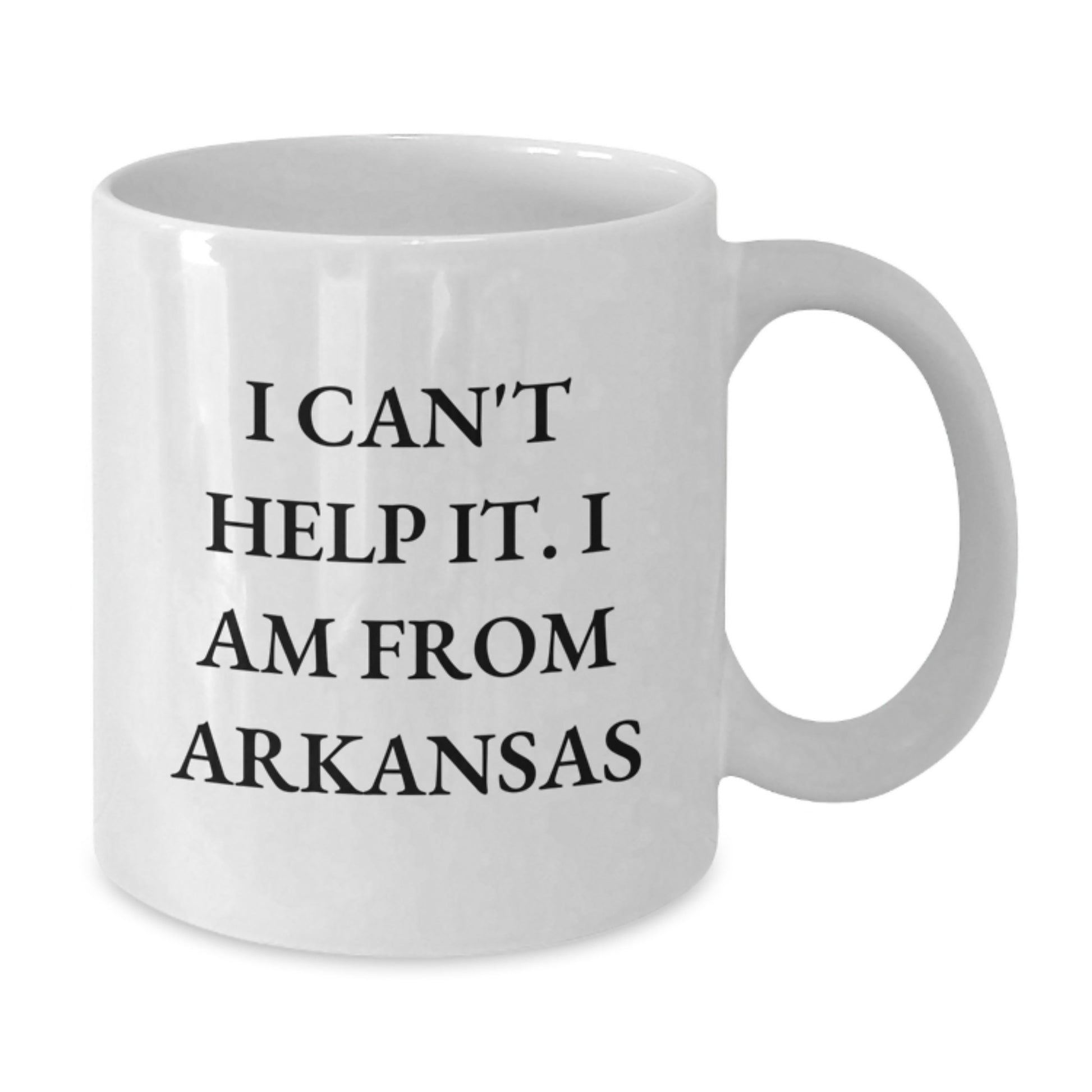 Funny Arkansas White Coffee Mug, Gifts from Friends to Family, 'I Can't Help It. I Am From Arkansas' Quote, Birthday Unique Gifts - Additional