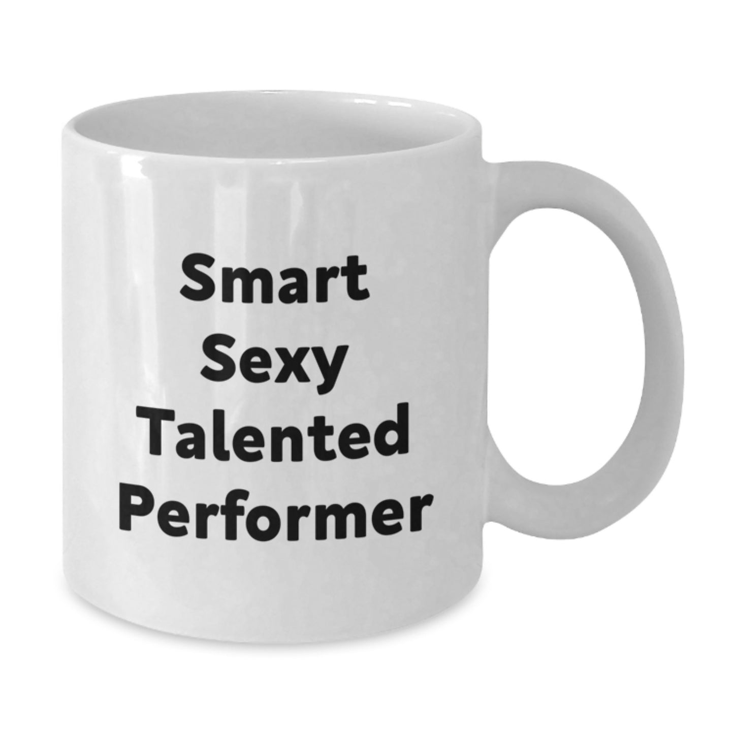 Funny Inspirational Performer White Coffee Mug Gifts from Friends for Talented Graduate - Additional