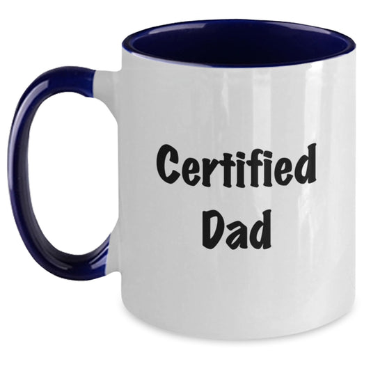Funny Certified Dad Gifts from Men - Graduation Unique Dad Two Tone Coffee Mugs for Dad, Men, and Family - Main