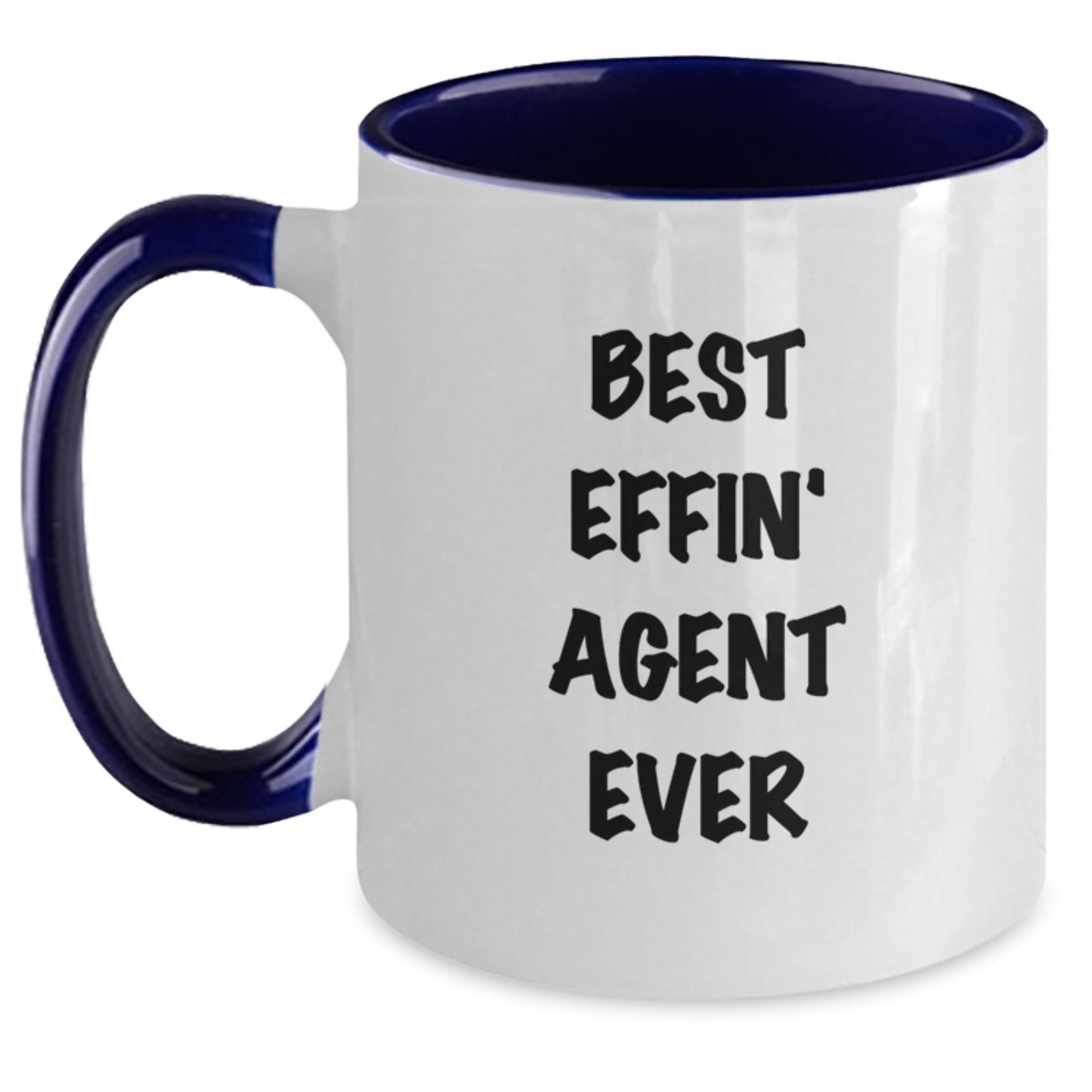 Funny Agent Gifts - Best Effin' Agent Ever Two Tone Coffee Mug, Birthday Unique Gifts from Friends, Coworkers, Family - Main