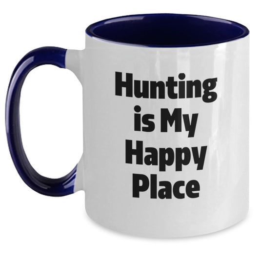 Hunting Enthusiast Graduation Unique Gifts for Him from Friends - Hunting Is My Happy Place Two Tone Coffee Mug - Main
