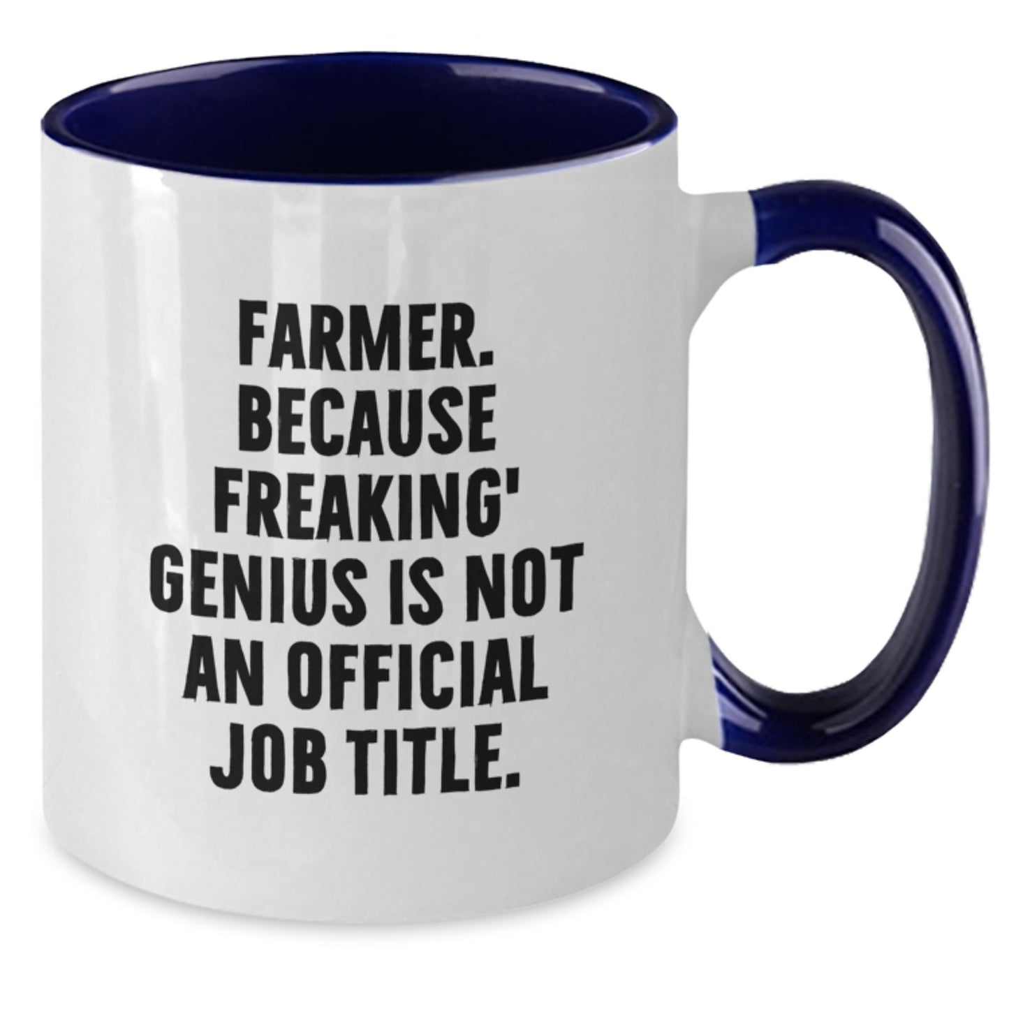 Funny Farmer Gifts - Because Freaking' genius Is Not An Official Job Title. Christmas Mugs for Men Women Friends Family - Additional