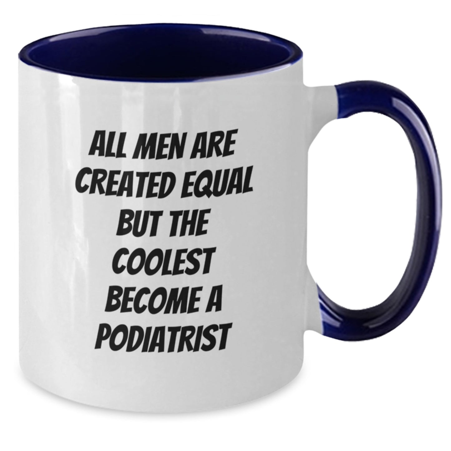 Funny Podiatrist Gifts for Men from Friends, Unique Two Tone Coffee Mugs with Inspirational Quote, Christmas Unique Holiday Gifts for Podiatrist - Additional