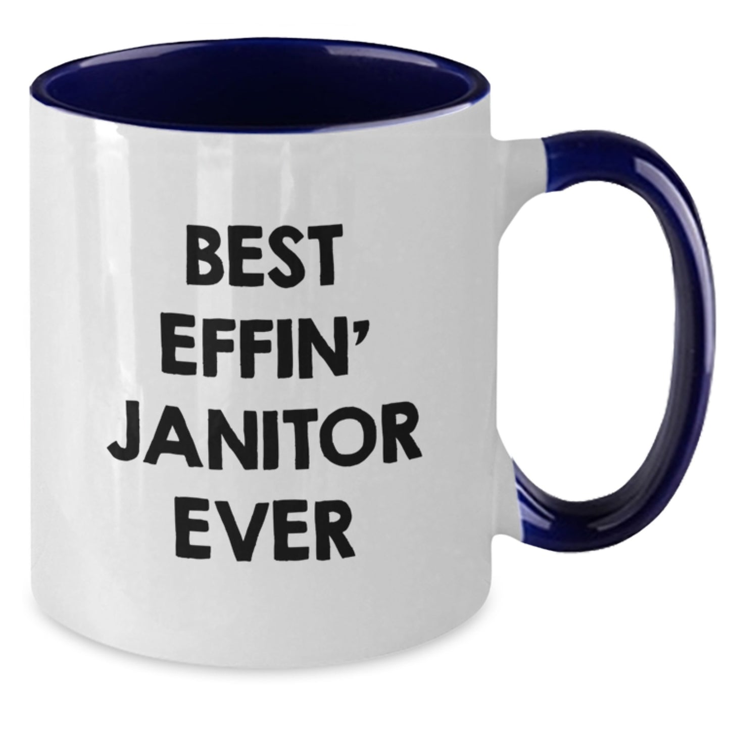Funny Janitor Gifts - Best Effin' Janitor Ever Two Tone Coffee Mug, Birthday Unique Gifts from Friends - Additional
