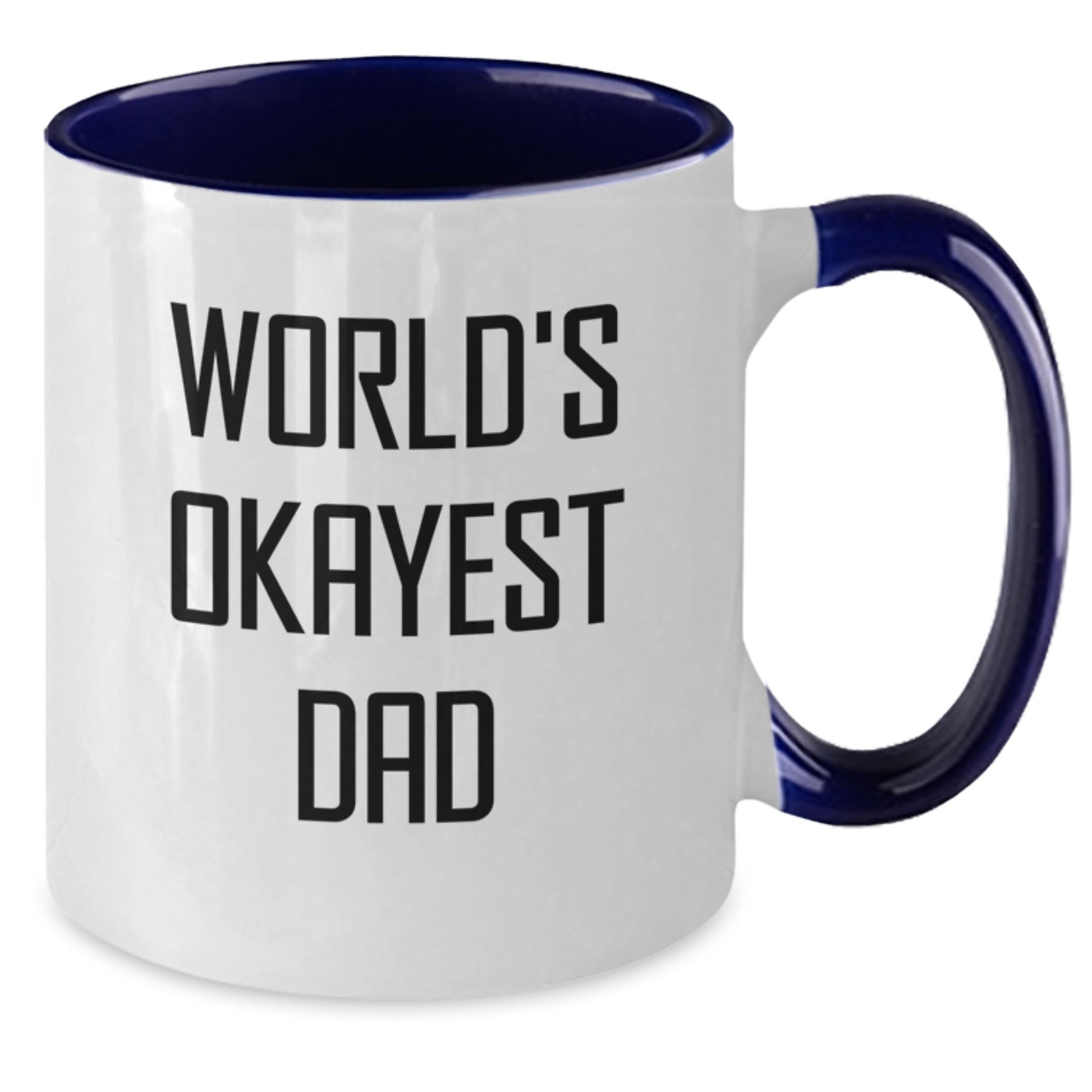 Funny Dad Gifts from Friends - Gifts for Dad's Birthday - World's Okayest Dad Two Tone Coffee Mug - Additional