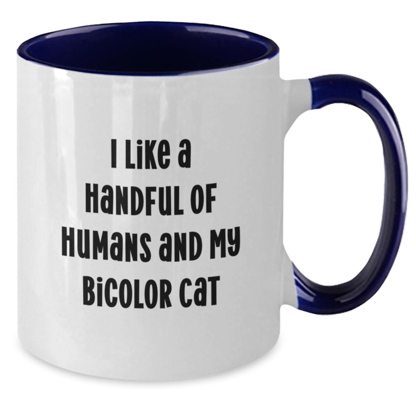 Funny Bicolor Cat Lover Gifts from Friends for Birthday - Two Tone Coffee Mug with 'I Like A Handful Of Humans And My Bicolor Cat' Quote, Black and White, 11oz - Additional