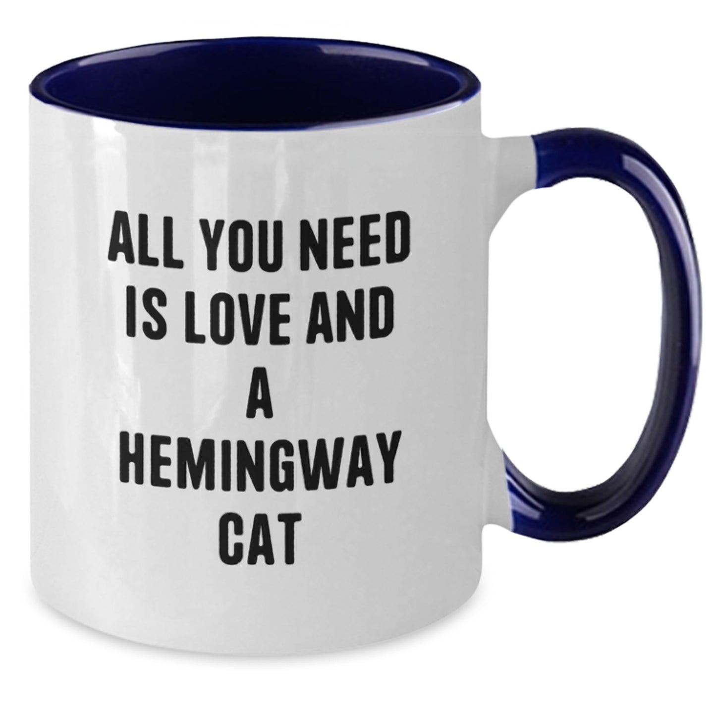 Funny Hemingway Cat Gifts from Friends for Birthday - Two Tone Coffee Mug, All You Need Is Love And A Hemingway Cat - Additional