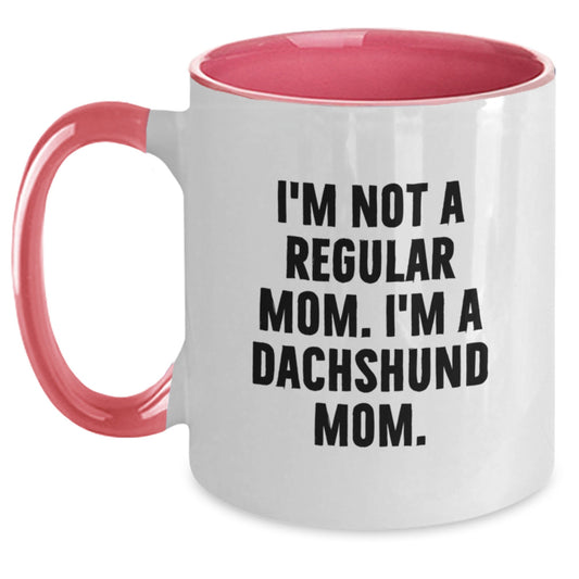 Funny Dachshund Mom Gifts, I'm Not A Regular Mom. I'm A Dachshund Mom. Two Tone Coffee Mug for Graduation - Main