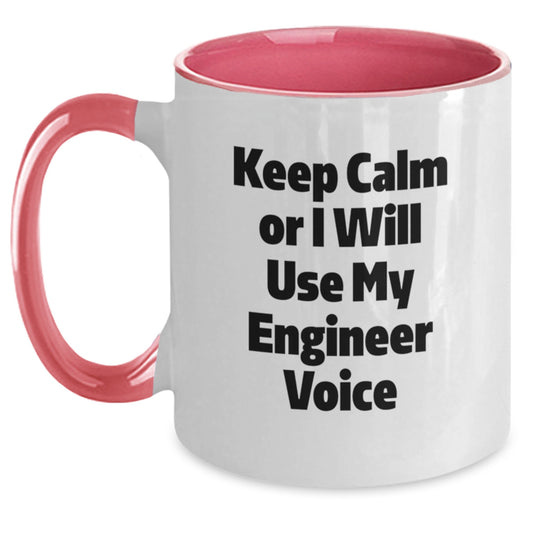 Funny Engineer Gifts for Friends, Unique Birthday Unique Gifts from Men to Engineer Friends, Keep Calm Or I Will Use My Engineer Voice Two Tone Coffee Mug - Main