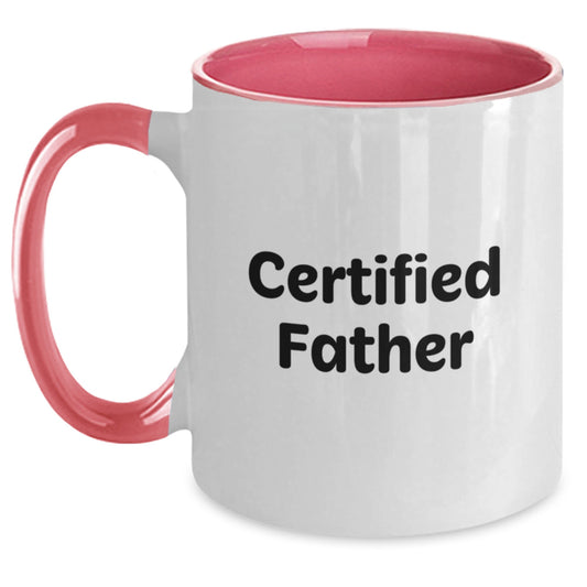Funny Quote Certified Father Gifts for Graduation Two Tone Coffee Mug, Gifts from Friends and Family, Unique Father's Day Present - Main