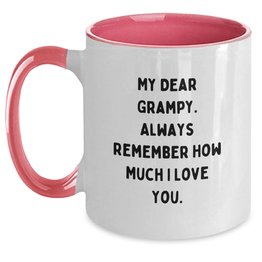 Funny Grampy Gifts from Men to Grampy - Two Tone Coffee Mug - My Dear Grampy. Always Remember How Much I Love You. - Unique Christmas Unique Gifts for Grampy - Main