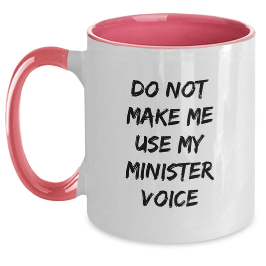 Funny Minister Gifts from Men to Women, Christmas Unique Mugs for Minister, 'Do Not Make Me Use My Minister Voice' Two Tone Coffee Mug - Main
