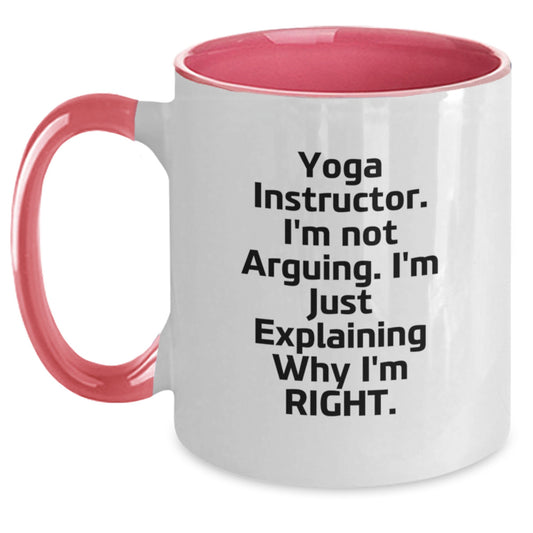 Yoga Instructor Humor Gifts, Funny Two Tone Coffee Mug, 'I'm Not Arguing, I'm Just Explaining Why I'm Right' for Graduation, Gifts from Men, Women, or Friends - Main