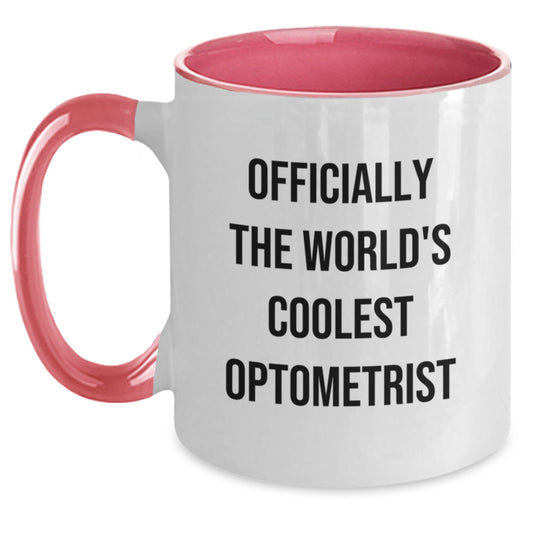 Optometrist Gifts from Friends, Unique Graduation Mugs for Optometrist, 'Officially The World's Coolest Optometrist' Funny Two Tone Coffee Mug - Main