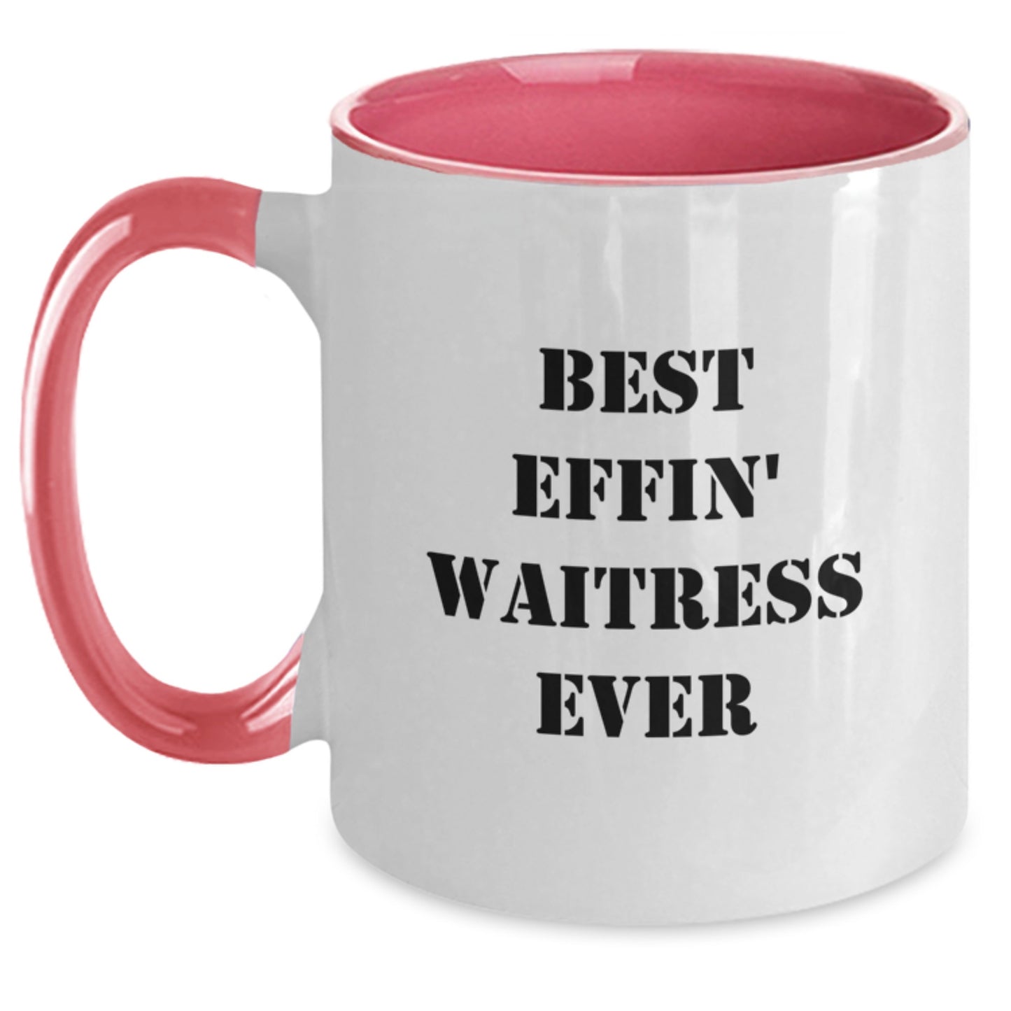 Funny Waitress Gifts from Men to Best Effin' Waitress Ever, Two Tone Coffee Mug for Graduation, Gifts for Waitress, Women, Friends, Family - Main